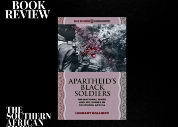 Book Review: “Apartheid’s Black Soldiers” Unveils Untold Stories of Proxy Forces in Southern Africa
