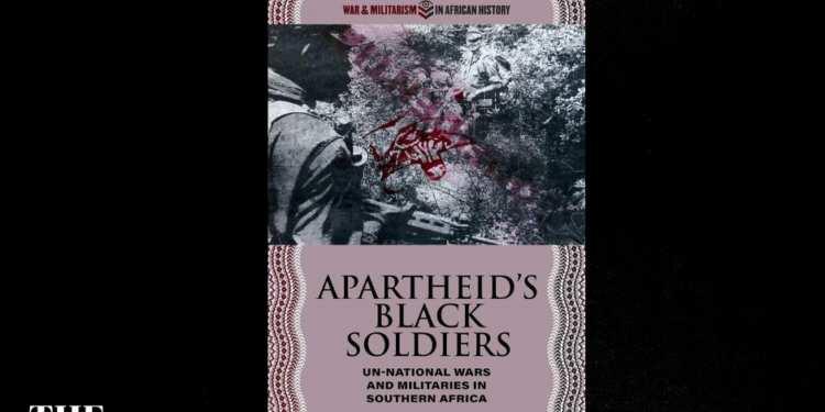 Book Review: “Apartheid’s Black Soldiers” Unveils Untold Stories of Proxy Forces in Southern Africa